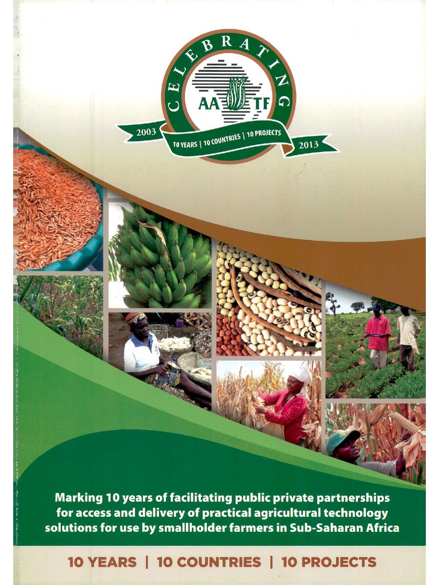First page of Marking 10 years of Facilitating public Private Partnerships  for Access and Delivery of Practical Agricultural Technology  Solutions for Use by Smallholder Farmers in Sub-Saharan Africa