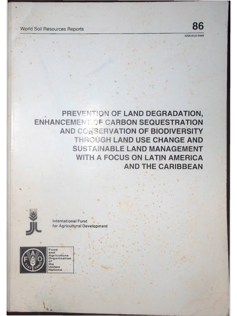 First page of Prevention of Land Degradation Enhancement of Carbon Sequestration and Conservation of Biodiversity through Land Use Change and Sustainable Land Management with a Focus on Latin America and the Caribbean
