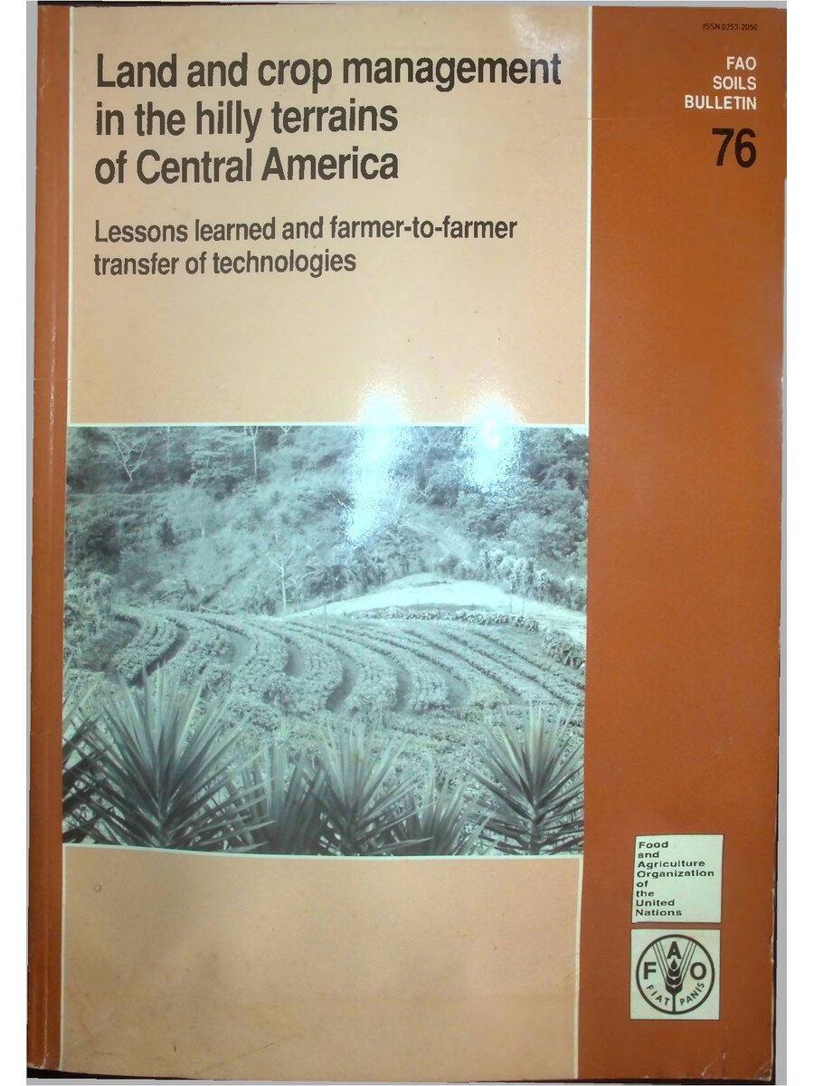 First page of Land and Crop Management in the Hilly Terrains of Central America: Lessons Learned and Farmer to Farmer Transfer of Technologies